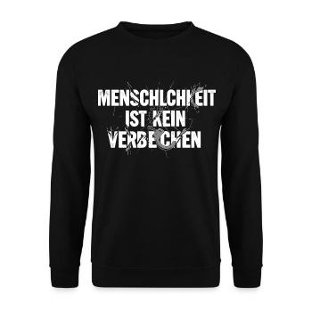 Menschlichkeit ist kein Verbrechen Spruch Shirt - Unisex Pullover - Schwarz - Vorne - Alina (178cm) & Michal (187cm)