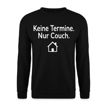Keine Termine Nur Couch Geschenk für Couchpotatoes - Unisex Pullover - Schwarz - Vorne - Alina (178cm) & Michal (187cm)