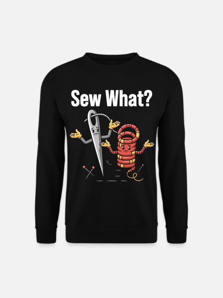 Sew What Funny Sewing Machine Motif - Unisex Sweatshirt - black