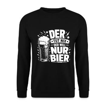 Bier Shirt - Der tut nix, der will nur Bier - Unisex Pullover - Schwarz - Vorne - Alina (178cm) & Michal (187cm)
