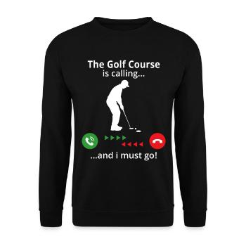 The Golf Course is calling and i must go! golfer - Unisex Sweatshirt - black - Front - Alina (178cm) & Michal (187cm)