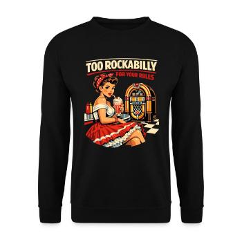 Too Rockabilly For Your Rules: 50s Diner PinUp - Unisex Sweatshirt - black - Front - Alina (178cm) & Michal (187cm)