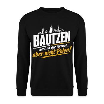 Bautzen Hart An Der Grenze Nicht Polen - Unisex Pullover - Schwarz - Vorne - Alina (178cm) & Michal (187cm)