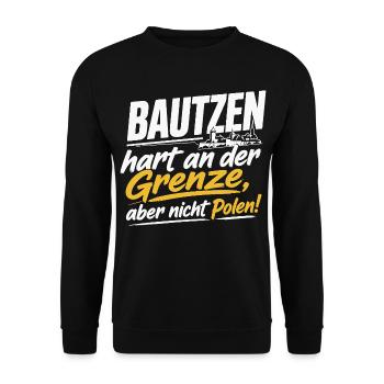 Bautzen Hart An Der Grenze Nicht Polen - Unisex Pullover - Schwarz - Vorne - Alina (178cm) & Michal (187cm)