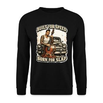 Rockabilly Kontrabass Oldtimer - Built For Speed - Unisex Pullover - Schwarz - Vorne - Alina (178cm) & Michal (187cm)