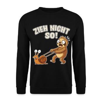 Zieh nicht so – Faultier mit Schnecke - Unisex Pullover - Schwarz - Vorne - Alina (178cm) & Michal (187cm)