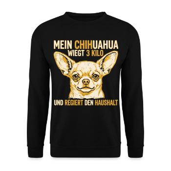 Mein Chihuahua wiegt 3 Kilo und regiert den Hausha - Unisex Pullover - Schwarz - Vorne - Alina (178cm) & Michal (187cm)