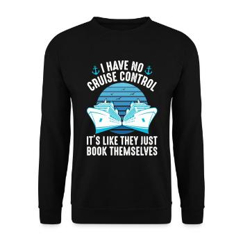 Ich habe keinen lustigen Cruise-Control-Urlaub - Unisex Pullover - Schwarz - Vorne - Alina (178cm) & Michal (187cm)