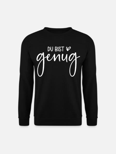 Du bist genug - Unisex Pullover - Schwarz