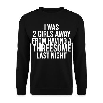 Lustiger Dreier-Witz Sarkastischer Slogan - Unisex Pullover - Schwarz - Vorne - Alina (178cm) & Michal (187cm)