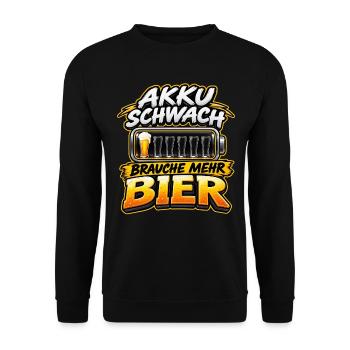 Akku Schwach Brauche Mehr Bier - Unisex Pullover - Schwarz - Vorne - Alina (178cm) & Michal (187cm)