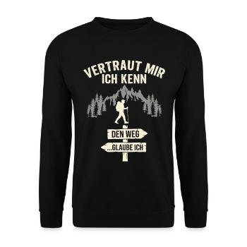 Wandern Vertraut Mir Ich Kenn Den Weg Bergsteiger - Unisex Pullover - Schwarz - Vorne - Alina (178cm) & Michal (187cm)