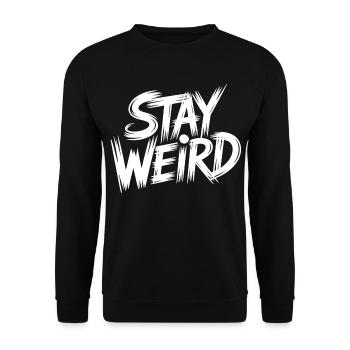 Stay Weird - Unisex Pullover - Schwarz - Vorne - Alina (178cm) & Michal (187cm)