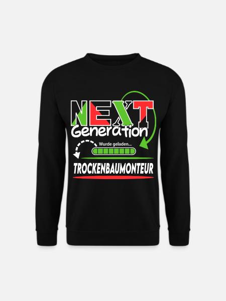 Trockenbaumonteur Next Generation Beruf Arbeit - Unisex Pullover - Schwarz