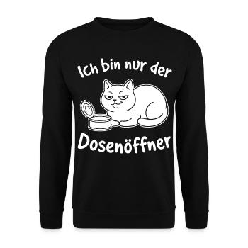 Katze Ich bin nur der Dosenöffner Spruch - Unisex Pullover - Schwarz - Vorne - Alina (178cm) & Michal (187cm)