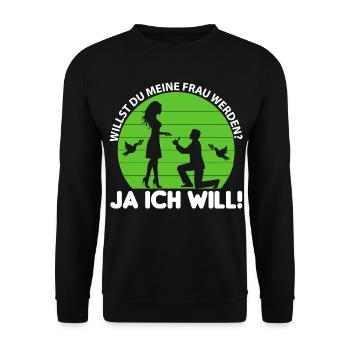 Willst du meine Frau werden Ja ich will Hochzeit - Unisex Pullover - Schwarz - Vorne - Alina (178cm) & Michal (187cm)