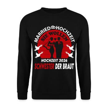 Hochzeit Married 2026 Schwester der Braut Ringe - Unisex Pullover - Schwarz - Vorne - Alina (178cm) & Michal (187cm)