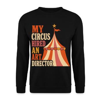 My Circus Hired an Art Director - Unisex Pullover - Schwarz - Vorne - Alina (178cm) & Michal (187cm)