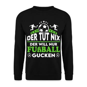 Der tut nix Der will Fußball gucken Sprüche Mann - Unisex Pullover - Schwarz - Vorne - Alina (178cm) & Michal (187cm)