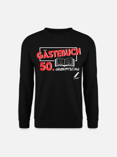 Gästeliste Gästebuch 50. Geburtstag Happy Birthday - Unisex Pullover - Schwarz