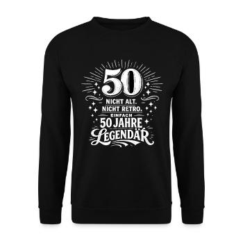 Nicht alt. Nicht retro. 50 Jahre legendär. - Unisex Pullover - Schwarz - Vorne - Alina (178cm) & Michal (187cm)