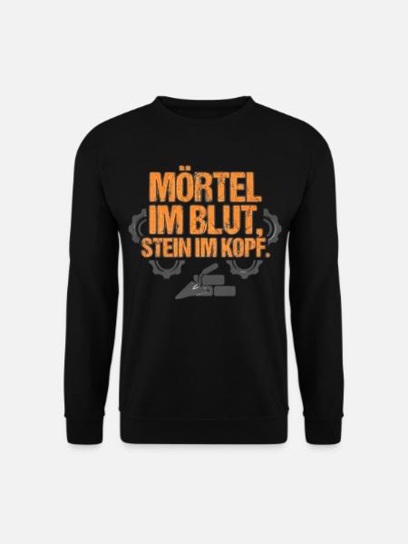 Maurer Mörtel im Blut, Stein im Kopf - Unisex Pullover - Schwarz