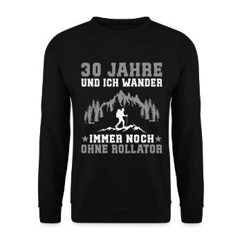 30 Jahre alt Geburtstag Berge wander 30 wandern - Unisex Pullover - Schwarz - Vorne - Alina (178cm) & Michal (187cm)