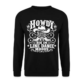 Howdy Bin im Line Dance Modus - Unisex Pullover - Schwarz - Vorne - Alina (178cm) & Michal (187cm)