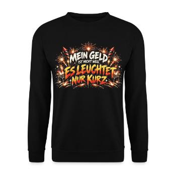 Mein Geld ist nicht weg, es leuchtet nur kurz - Unisex Pullover - Schwarz - Vorne - Alina (178cm) & Michal (187cm)