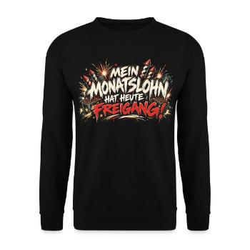 Mein Monatslohn hat heute Freigang - Unisex Pullover - Schwarz - Vorne - Alina (178cm) & Michal (187cm)