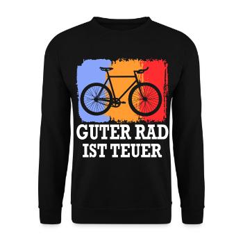 Guter Rad ist teuer Fahrradfahrer Sprüche Lustig - Unisex Pullover - Schwarz - Vorne - Alina (178cm) & Michal (187cm)