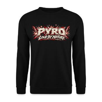 Pyro - Loud by Nature - Unisex Pullover - Schwarz - Vorne - Alina (178cm) & Michal (187cm)