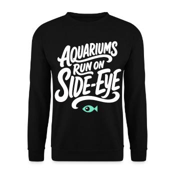 Aquaristik – Aquariums Run on Side-Eye - Unisex Pullover - Schwarz - Vorne - Alina (178cm) & Michal (187cm)