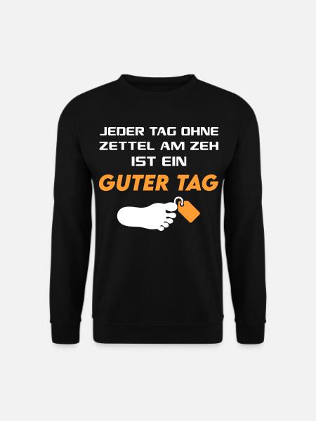 Guter Tag Zettel am Zeh T-Shirt Sprüche Lustig - Unisex Pullover - Schwarz