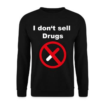 Don't sell drugs  - Unisex Pullover - Schwarz - Vorne - Alina (178cm) & Michal (187cm)