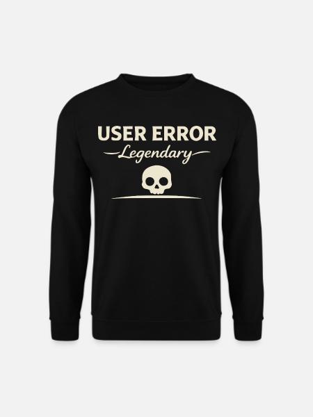 Benutzerfehler Legendärer Schädel - Unisex Pullover - Schwarz