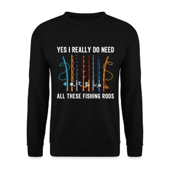 JA, ICH BRAUCHE WIRKLICH ALL DIESE ANGELRUTEN - Unisex Pullover - Schwarz - Vorne - Alina (178cm) & Michal (187cm)