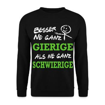Besser Gierig als Schwierig Lustiger Spruch - Unisex Pullover - Schwarz - Vorne - Alina (178cm) & Michal (187cm)
