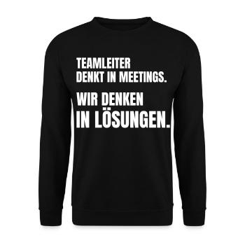 Teamleiter denkt in Meetings, Team denkt in Lösung - Unisex Pullover - Schwarz - Vorne - Alina (178cm) & Michal (187cm)