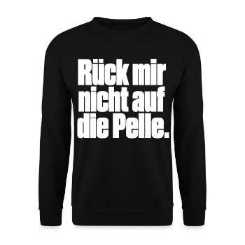 Rück mir nicht auf die Pelle - Unisex Pullover - Schwarz - Vorne - Alina (178cm) & Michal (187cm)