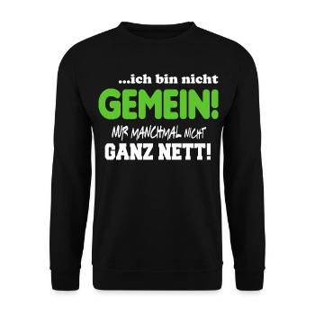 Nicht gemein Ganz nett Fies Unfreundlich Sprüche - Unisex Pullover - Schwarz - Vorne - Alina (178cm) & Michal (187cm)