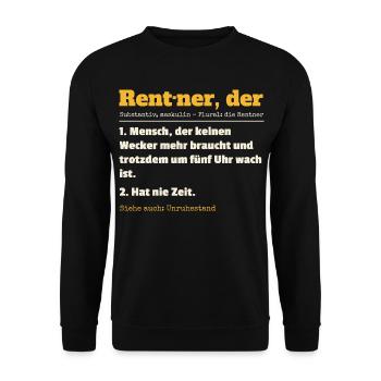 Rentner Definition Lustiger Spruch Ruhestand Rente - Unisex Pullover - Schwarz - Vorne - Alina (178cm) & Michal (187cm)