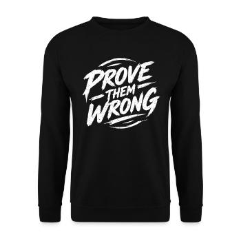 Prove Them Wrong - Unisex Pullover - Schwarz - Vorne - Alina (178cm) & Michal (187cm)