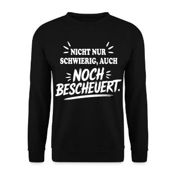 Auch noch bescheuert Schwierig Sprüche Mann Frau - Unisex Pullover - Schwarz - Vorne - Alina (178cm) & Michal (187cm)
