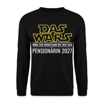 Pensionärin 2027 Das wars Ruhestand Beamtin - Unisex Pullover - Schwarz - Vorne - Alina (178cm) & Michal (187cm)