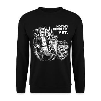 Not My Problem Yet – Das Shirt gegen Verdrängung - Unisex Pullover - Schwarz - Vorne - Alina (178cm) & Michal (187cm)