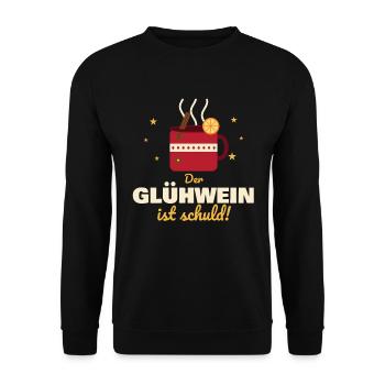 Der Glühwein ist schuld – Weihnachtsmarkt Spruch - Unisex Pullover - Schwarz - Vorne - Alina (178cm) & Michal (187cm)