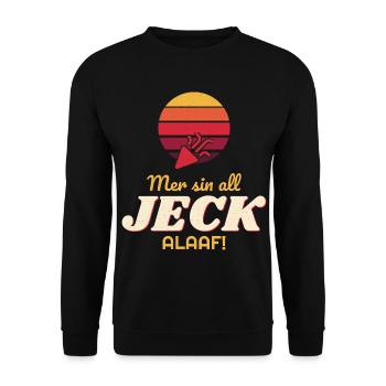 Mer sin all jeck – Alaaf! Karneval Shirt - Unisex Pullover - Schwarz - Vorne - Alina (178cm) & Michal (187cm)