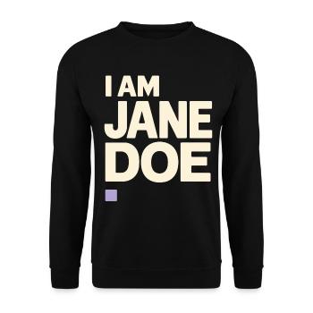 I Am Jane Doe – Klare Stimme - Feminismus - Unisex Pullover - Schwarz - Vorne - Alina (178cm) & Michal (187cm)