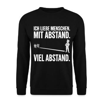 Ich liebe Menschen. Mit Abstand - Sarkasmus - Unisex Pullover - Schwarz - Vorne - Alina (178cm) & Michal (187cm)